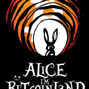 Alice in Bitcoinland