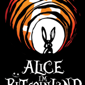 Alice in Bitcoinland